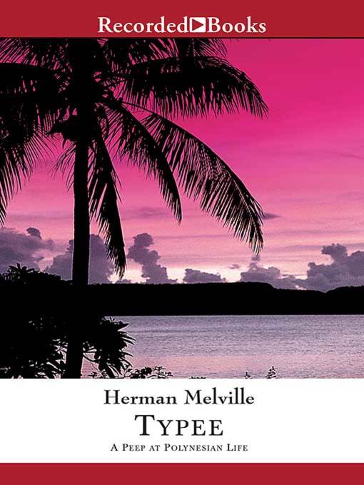 Title details for Typee by Herman Melville - Wait list